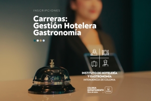 Inscripciones para Carreras de Hotelería y Gastronomía